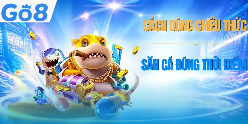 ban-ca-ngo-khong-chieu-thuc